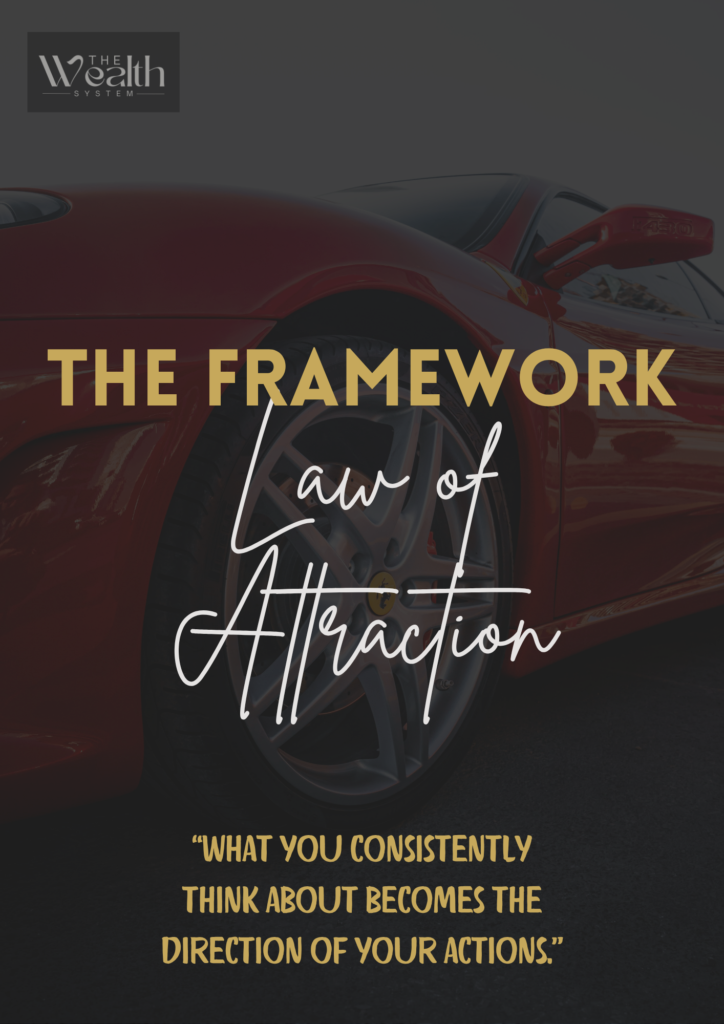 The Framework - Law of Attraction