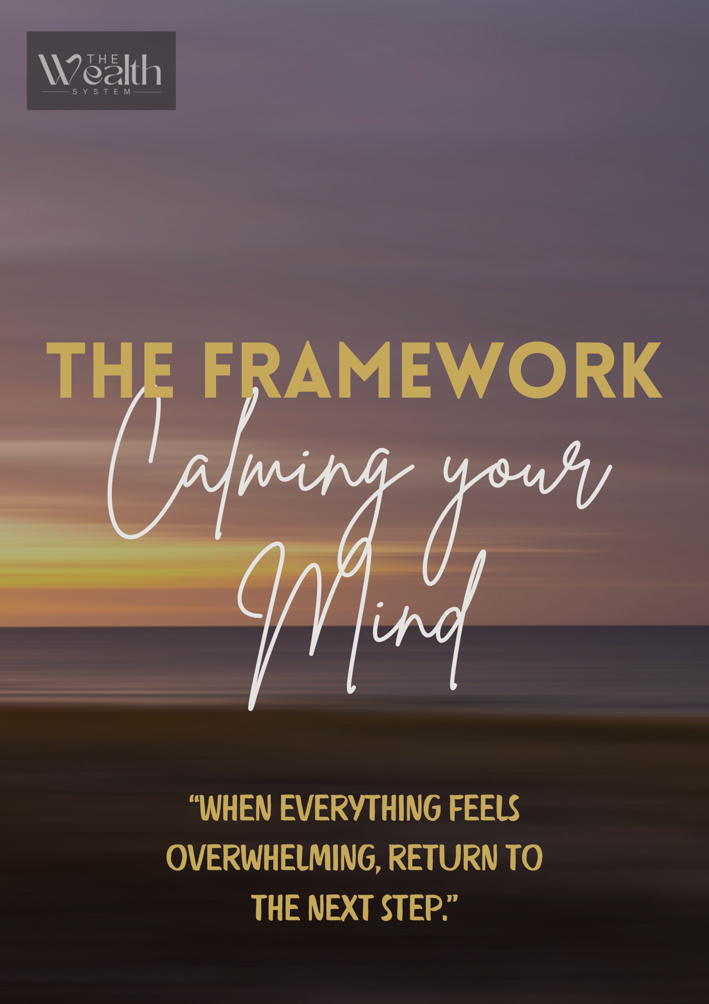 The Framework - Calming your Mind
